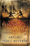 The Fencing Master by Arturo Perez-Reverte, 9780156029834