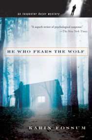 He Who Fears The Wolf by Karin Fossum, 9780156030496