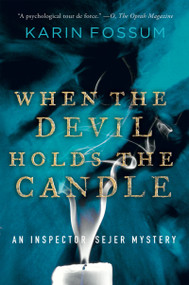 When The Devil Holds The Candle by Karin Fossum, 9780156032124