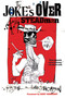 The Joke's Over (Bruised Memories: Gonzo, Hunter S. Thompson, and Me) by Ralph Steadman, 9780156032506
