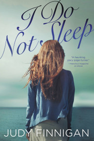 I Do Not Sleep by Judy Finnigan, 9780316399593