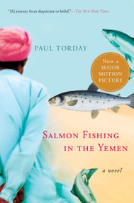 Salmon Fishing In The Yemen by Paul Torday, 9780156034562
