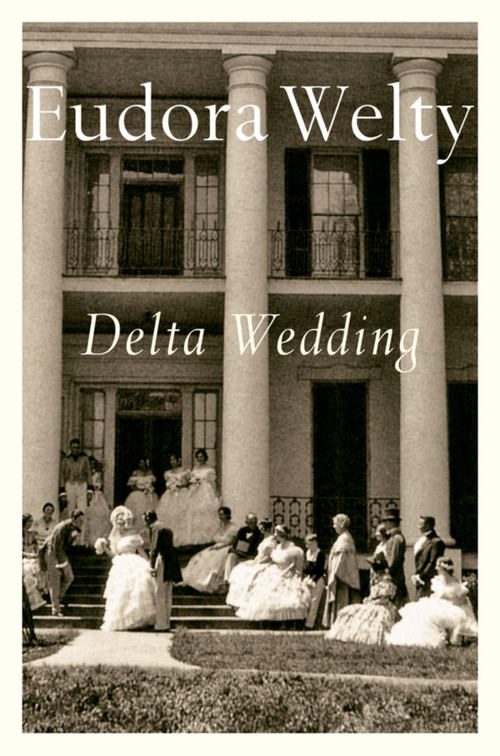 Delta Wedding - 9780156252805 by Eudora Welty, 9780156252805