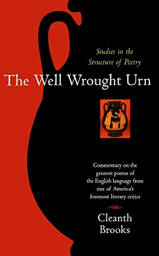 The Well Wrought Urn (Studies in the Structure of Poetry) by Cleanth Brooks, 9780156957052