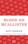 Blood on Mcallister by Matt Chisholm, 9781448203024