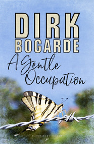 A Gentle Occupation by Dirk Bogarde, 9781448206841