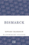 Bismarck by Edward Crankshaw, 9781448205318