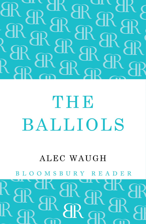 The Balliols by Alec Waugh, 9781448200894