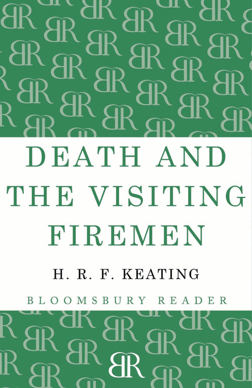 Death and the Visiting Firemen by H. R. F. Keating, 9781448201297