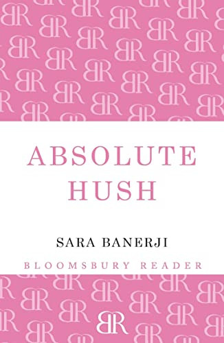 Absolute Hush by Sara Banerji, 9781448208357