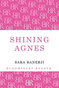 Shining Agnes by Sara Banerji, 9781448208418