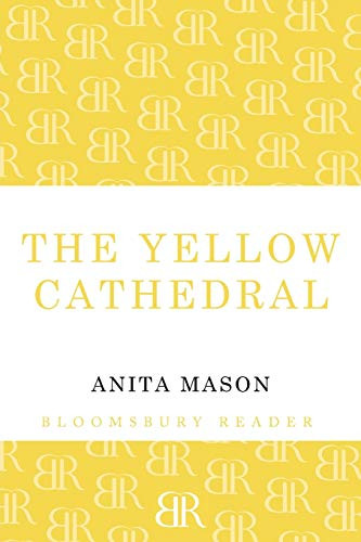 The Yellow Cathedral by Anita Mason, 9781448208951