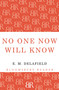 No One Now Will Know by E. M. Delafield, 9781448205790