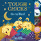 Tough Chicks Go to Bed Tabbed Touch-and-Feel (An Easter And Springtime Book For Kids) by Cece Meng, Melissa Suber, 9780358342991