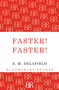 Faster! Faster! - 9781448203062 by E. M. Delafield, 9781448203062