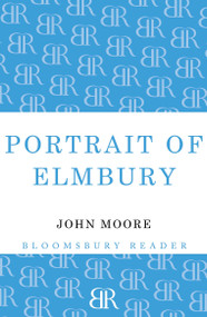 Portrait of Elmbury by John Moore, 9781448204250