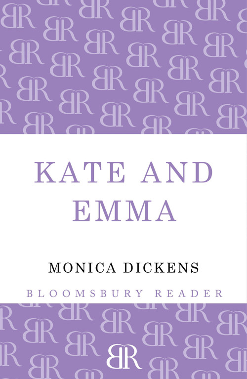 Kate and Emma by Monica Dickens, 9781448203109