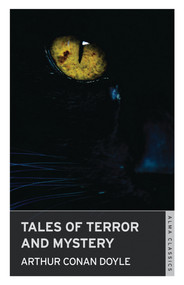 Tales of Terror and Mystery - 9781847493842 by Sir Arthur Conan Doyle, 9781847493842