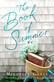 The Book of Summer (A Novel) by Michelle Gable, 9781250070623