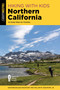 Hiking with Kids Northern California (42 Great Hikes for Families) by Heather Balogh Rochfort, William M Rochfort, 9781493058327