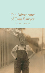 The Adventures of Tom Sawyer - 9781509828005 by Peter Harness, Mark Twain, 9781509828005