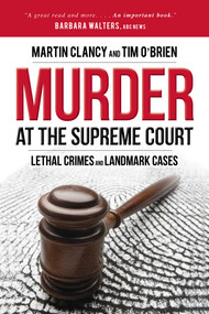 Murder at the Supreme Court (Lethal Crimes and Landmark Cases) - 9781633888333 by Martin Clancy, Tim O'Brien, 9781633888333