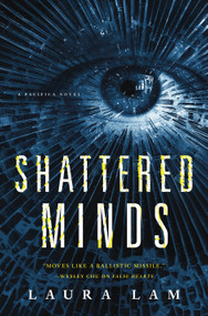 Shattered Minds (A Pacifica Novel) by Laura Lam, 9780765382078
