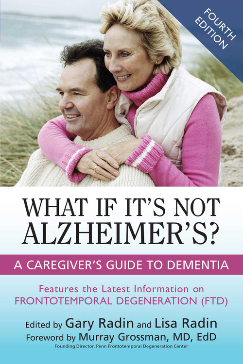 What If It's Not Alzheimer's? (A Caregiver's Guide to Dementia) - 9781633888722 by Gary Radin, Lisa Radin, Murray Grossman, 9781633888722