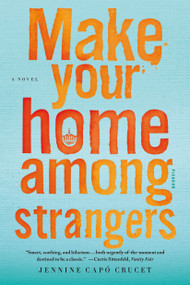 Make Your Home Among Strangers (A Novel) - 9781250094551 by Jennine Capó Crucet, 9781250094551