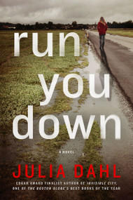 Run You Down (A Rebekah Roberts Novel) by Julia Dahl, 9781250043429