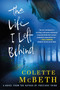 The Life I Left Behind (A Novel) by Colette McBeth, 9781250041234