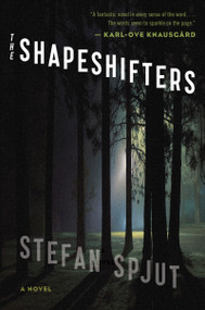 The Shapeshifters by Stefan Spjut, 9780544084087