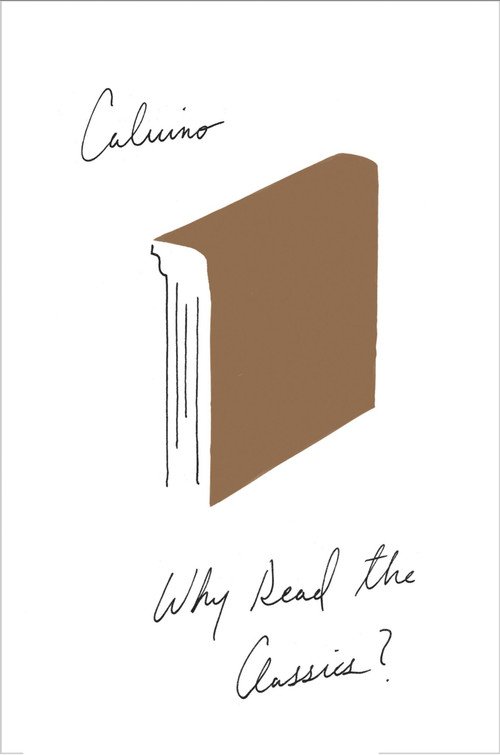 Why Read The Classics? by Italo Calvino, 9780544146372