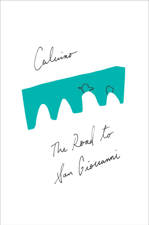 The Road To San Giovanni by Italo Calvino, 9780544146525