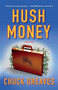 Hush Money (A Mystery) by Chuck Greaves, 9781250070555