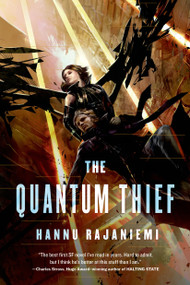 The Quantum Thief by Hannu Rajaniemi, 9780765375889