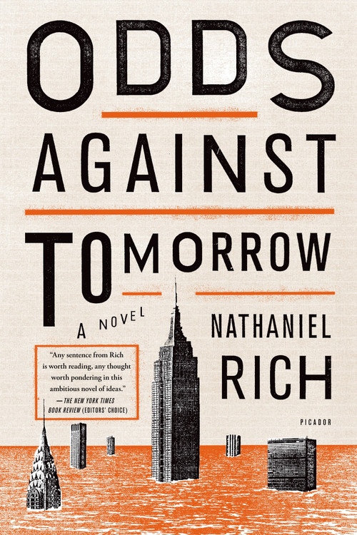 Odds Against Tomorrow (A Novel) by Nathaniel Rich, 9781250043641