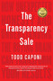 The Transparency Sale (How Unexpected Honesty and Understanding the Buying Brain Can Transform Your Results) - 9781646870226 by Todd Caponi, 9781646870226