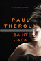 Saint Jack (A Novel) by Paul Theroux, 9780544339958