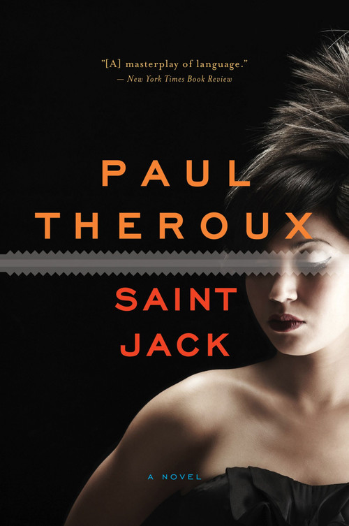 Saint Jack (A Novel) by Paul Theroux, 9780544339958