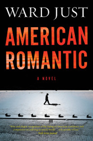 American Romantic by Ward Just, 9780544538672