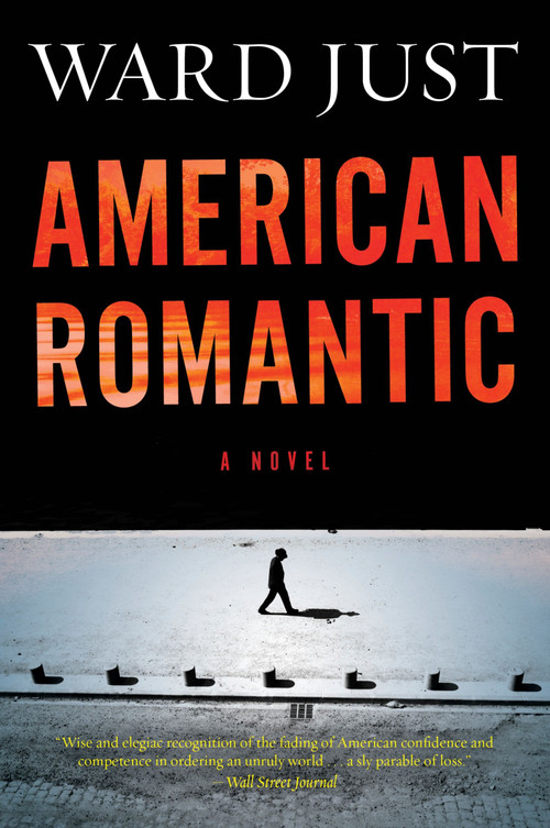 American Romantic by Ward Just, 9780544538672