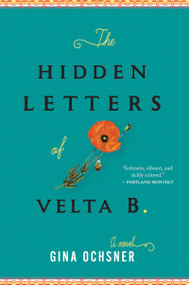 The Hidden Letters Of Velta B. by Gina Ochsner, 9780544703049