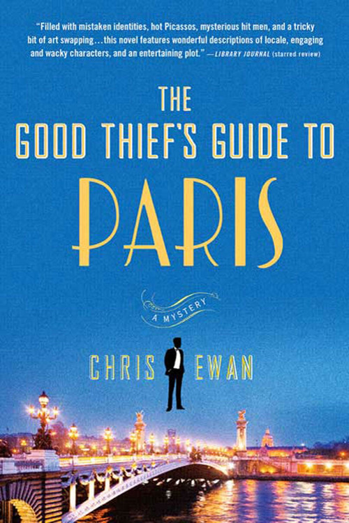 The Good Thief's Guide to Paris (A Mystery) by Chris Ewan, 9780312578053