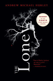 The Loney by Andrew Michael Hurley, 9780544947191