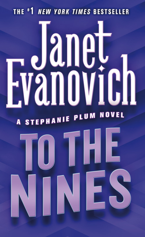 To the Nines (A Stephanie Plum Novel) by Janet Evanovich, 9780312991463