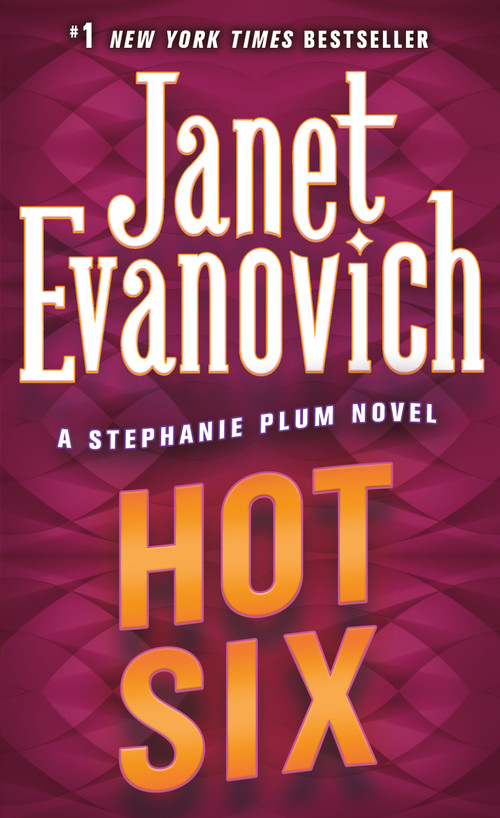 Hot Six (A Stephanie Plum Novel) by Janet Evanovich, 9780312976279