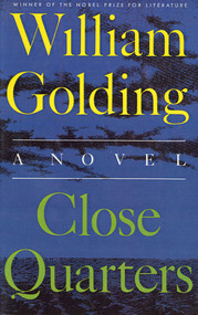 Close Quarters (A Novel) - 9780374526368 by William Golding, 9780374526368