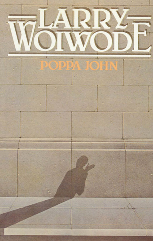 Poppa John by Larry Woiwode, 9780374526733