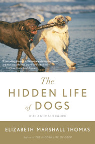 The Hidden Life Of Dogs by Elizabeth Marshall Thomas, 9780547416854